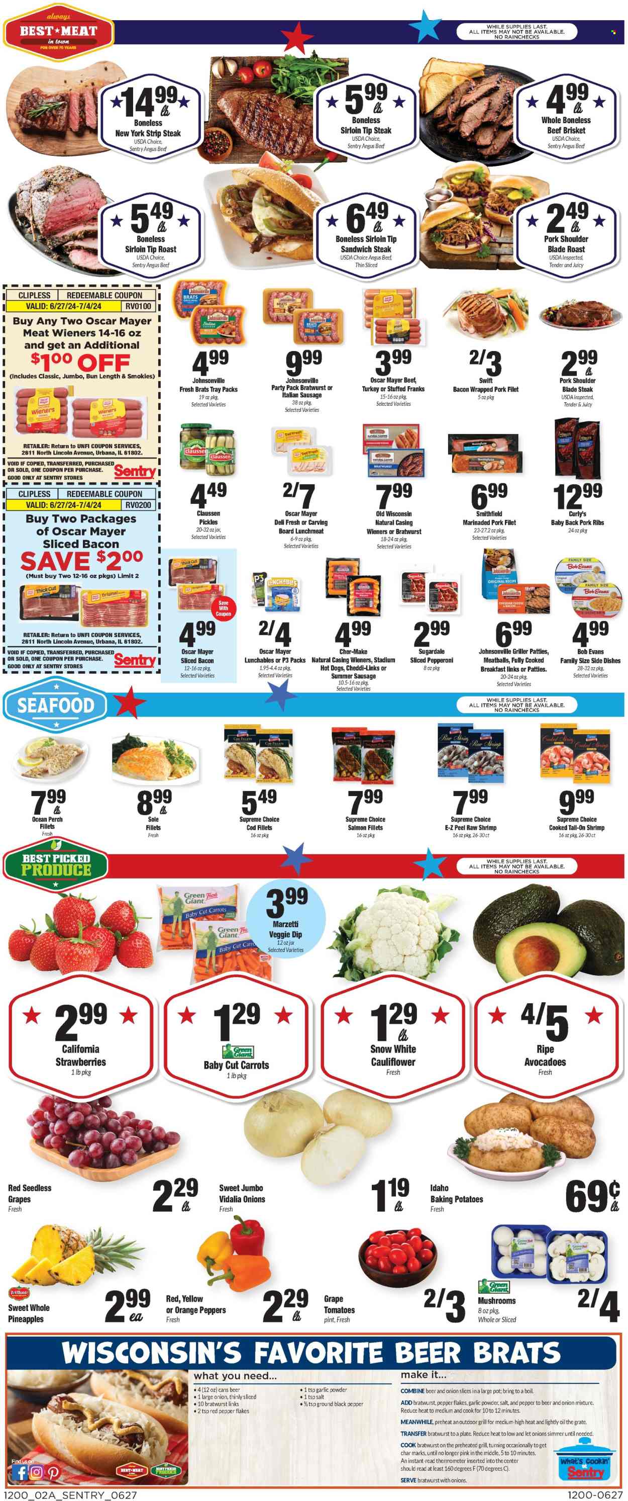 thumbnail - Sentry Foods Flyer - 06/27/2024 - 07/04/2024 - Sales products - tomatoes, red peppers, seedless grapes, strawberries, pineapple, cod, fish fillets, salmon, salmon fillet, perch, seafood, shrimps, mashed potatoes, hot dog, meatballs, snack, Lunchables, Bob Evans, Sugardale, brisket, roast, Johnsonville, Oscar Mayer, sliced meat, bratwurst, sausage, summer sausage, italian sausage, frankfurters, lunch meat, cheddar, pickles, pickled vegetables, black pepper, garlic powder, oil, alcohol, beer, beef meat, beef steak, steak, striploin steak, beef brisket, pork meat, pork ribs, pork shoulder, pork back ribs, marinated pork, pot. Page 2.
