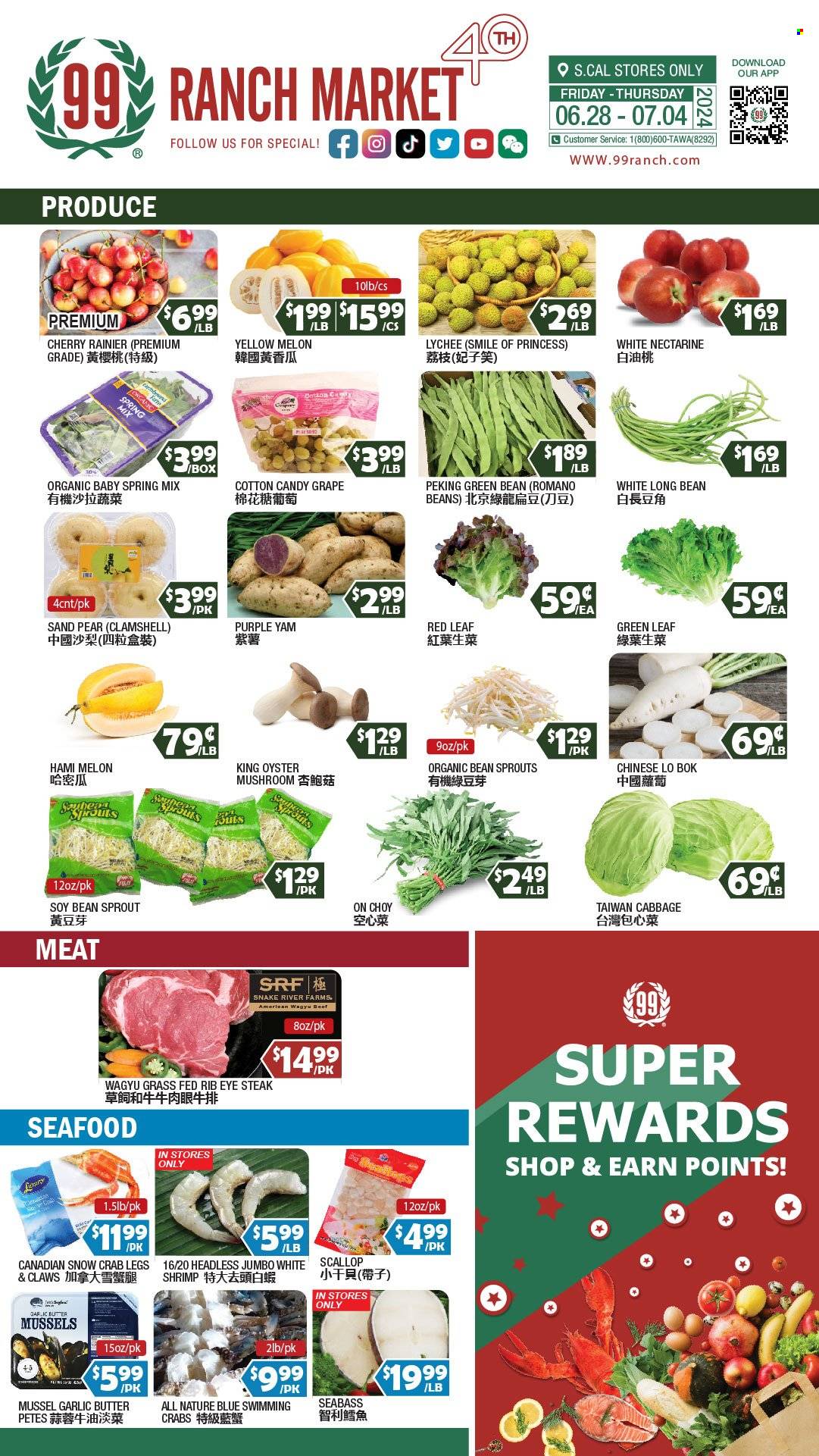 thumbnail - 99 Ranch Market Flyer - 06/28/2024 - 07/04/2024 - Sales products - oyster mushrooms, king oyster mushrooms, beans, cabbage, lychee, nectarines, pears, sand pears, melons, mussels, scallops, sea bass, seafood, crab legs, crab, shrimps, crushed garlic, butter, cotton candy, soybeans, antioxidant drink, beef meat, steak, ribeye steak, bean sprouts. Page 9.