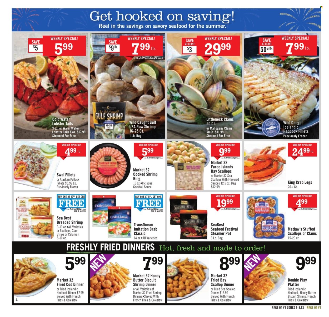 thumbnail - Price Chopper Flyer - 06/30/2024 - 07/06/2024 - Sales products - coleslaw, calamari, clams, cod, fish fillets, lobster, scallops, haddock, king crab, pollock, seafood, crab legs, lobster tail, shrimps, swai fillet, crab sticks, breaded shrimps, strips, potato fries, french fries, biscuit, cocktail sauce, honey, pot, platters, reel. Page 4.