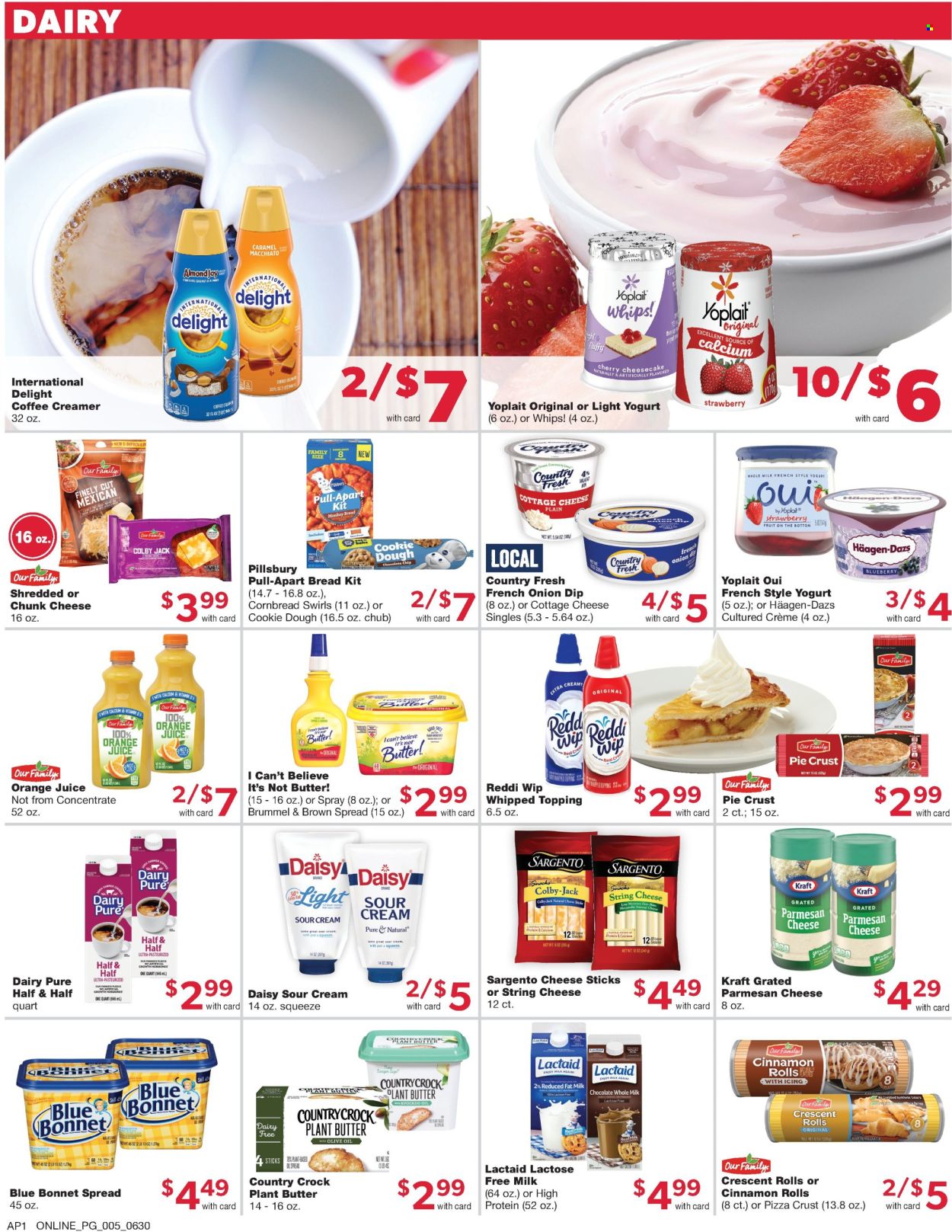 thumbnail - Family Fare Flyer - 06/30/2024 - 07/06/2024 - Sales products - bread, corn bread, cinnamon roll, crescent rolls, cheesecake, pie crust, pizza, snack, Pillsbury, Kraft®, Colby cheese, cottage cheese, Lactaid, shredded cheese, string cheese, parmesan, cheese, grated cheese, chunk cheese, cheese sticks, Sargento, yoghurt, Yoplait, milk, lactose free milk, margarine, I Can't Believe It's Not Butter, sour cream, creamer, coffee and tea creamer, dip, pizza dough, ice cream, Häagen-Dazs, topping, caramel, avocado oil, orange juice, Half and half, Pledge, Joy, mug, dietary supplement. Page 10.