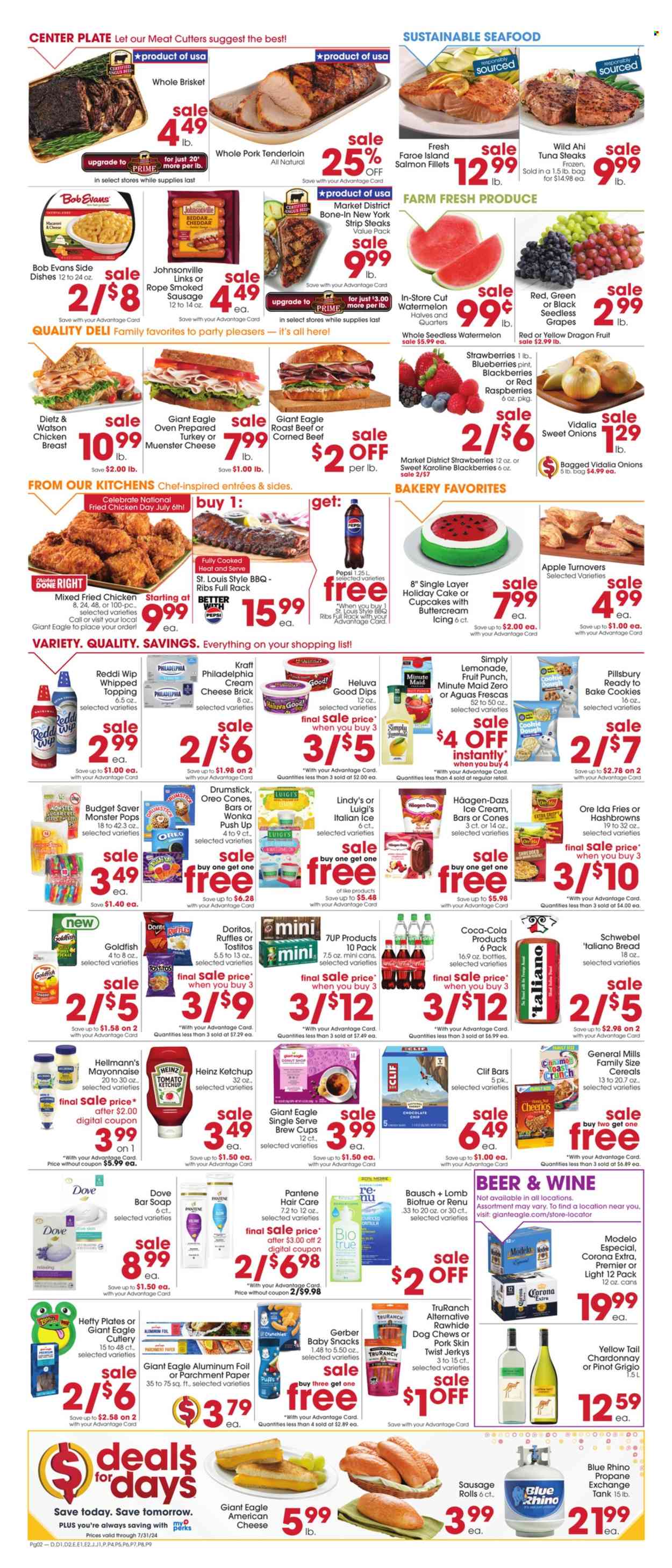 thumbnail - Giant Eagle Flyer - 07/04/2024 - 07/10/2024 - Sales products - sausage rolls, turnovers, cupcake, puffs, onion, grapes, seedless grapes, dragon fruit, fish fillets, salmon fillet, tuna, tuna steak, fish steak, snack, pasta, Pillsbury, Kraft®, Bob Evans, brisket, ready meal, ham, chicken breasts, roast beef, Johnsonville, Dietz & Watson, smoked sausage, corned beef, american cheese, cream cheese, Philadelphia, Münster cheese, Oreo, mayonnaise, dip, Hellmann’s, Dove, ice cream, Häagen-Dazs, hash browns, potato fries, Ore-Ida, General Mills, Doritos, Gerber, Goldfish, Ruffles, Tostitos, salty snack, frosting, topping, dill pickle, Heinz, Cheerios, energy bar, ketchup, Coca-Cola, lemonade, Pepsi, Monster, fruit drink, soft drink, 7UP, fruit punch, carbonated soft drink, white wine, Chardonnay, wine, alcohol, Pinot Grigio, beer, Corona Extra, Modelo, baby snack, beef steak, steak, striploin steak, pork meat, pork tenderloin, marinated pork, soap bar, soap, hair products, Pantene, Hefty, baking paper, aluminium foil, tank, animal treats, dog food, dog chews, Biotrue. Page 2.