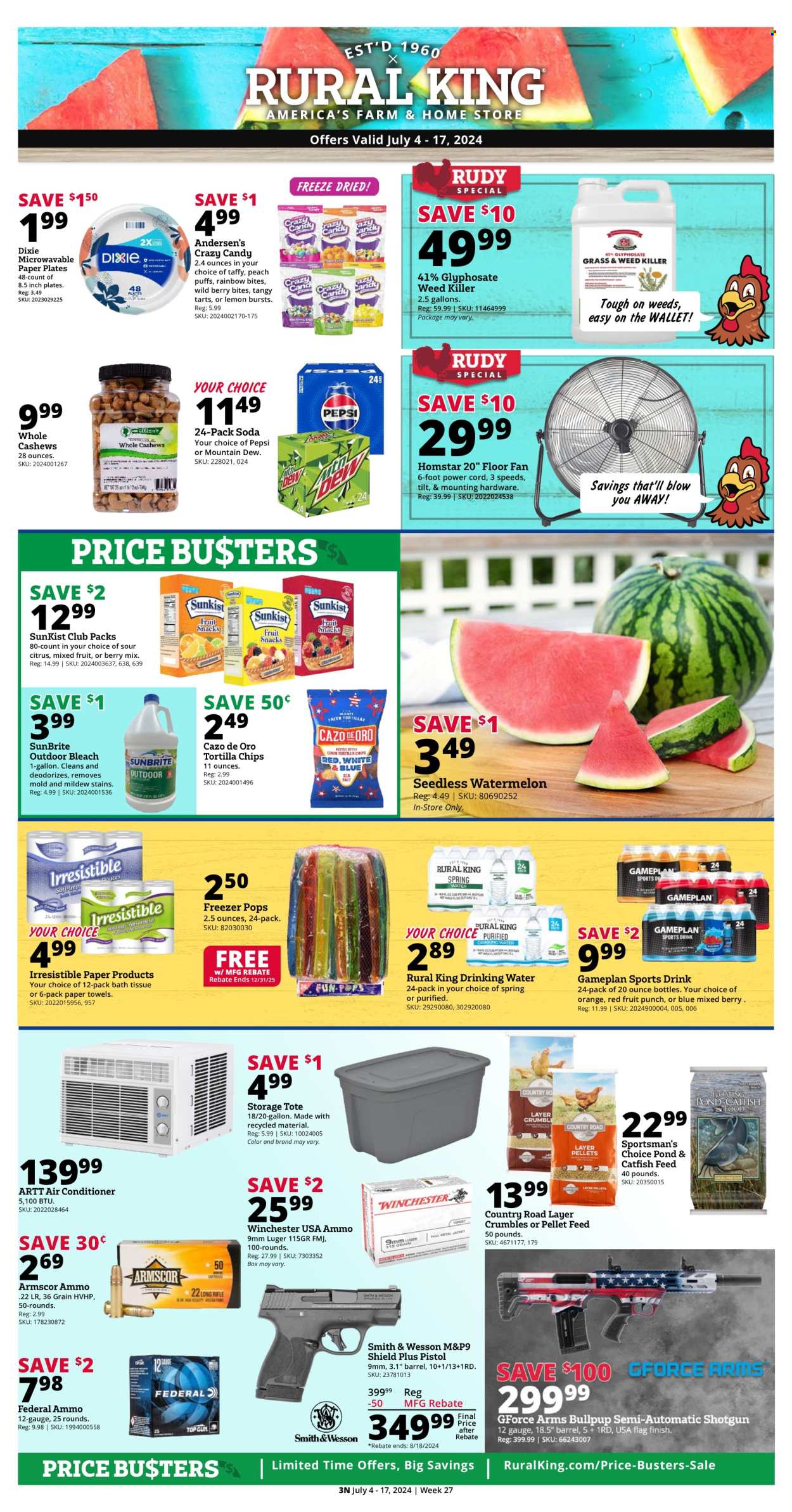 thumbnail - Rural King Flyer - 07/04/2024 - 07/17/2024 - Sales products - Candy, tortilla chips, chips, cashews, Mountain Dew, Pepsi, soft drink, fruit punch, electrolyte drink, soda, water, carbonated soft drink, bleach, plate, paper plate, Dixie, kitchen towels, air conditioner, stand fan, Luger, Smith & Wesson, pistol, ammo, storage tote, gauge. Page 3.