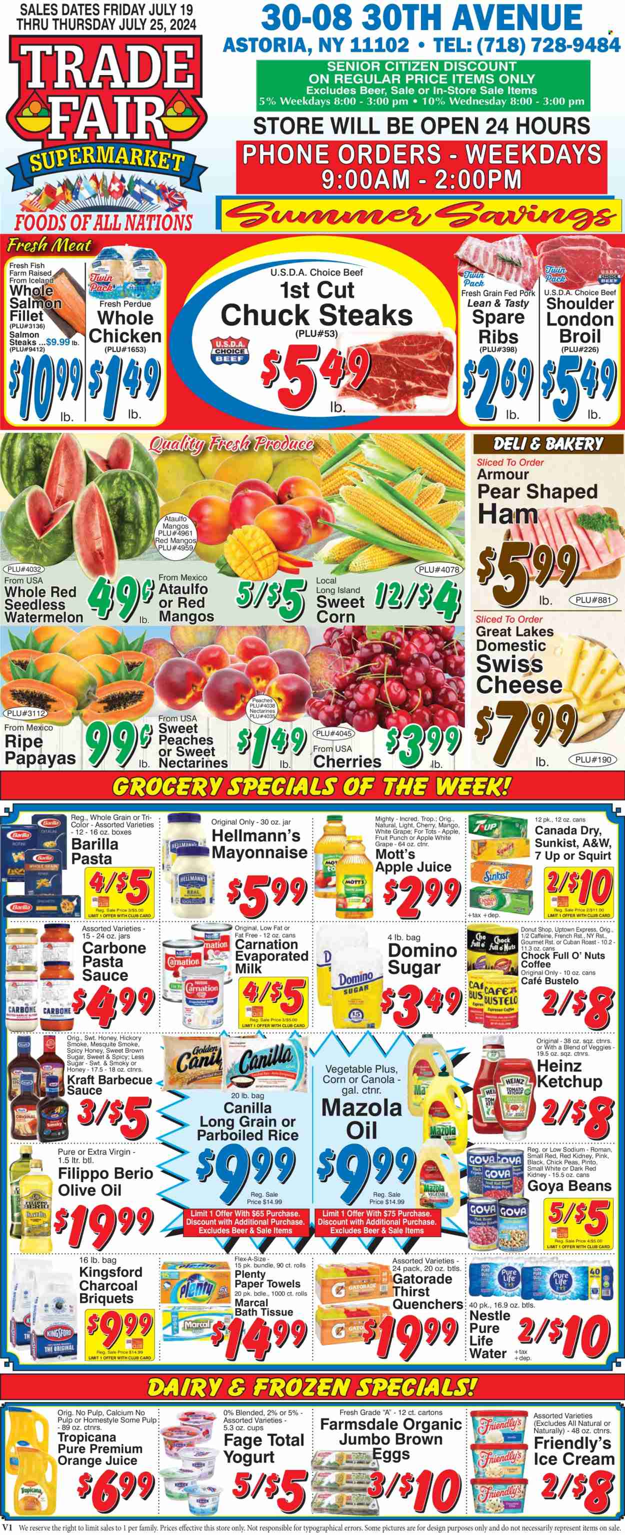 thumbnail - Trade Fair Supermarket Flyer - 07/19/2024 - 07/25/2024 - Sales products - corn, sweet corn, nectarines, papaya, peaches, Mott's, fish fillets, salmon, salmon fillet, pasta sauce, Barilla, Perdue®, Kraft®, Kingsford, spaghetti sauce, ham, swiss cheese, cheese, evaporated milk, eggs, mayonnaise, Hellmann’s, ice cream, Friendly's Ice Cream, Nestlé, cane sugar, Heinz, Goya, chickpeas, parboiled rice, BBQ sauce, ketchup, extra virgin olive oil, olive oil, oil, apple juice, Canada Dry, ginger ale, orange juice, juice, 7UP, A&W, Gatorade, fruit punch, electrolyte drink, Pure Life Water, water, carbonated soft drink, alcohol, beer, whole chicken, chicken, steak, ribs, pork spare ribs, bath tissue, Plenty, kitchen towels, paper towels. Page 1.