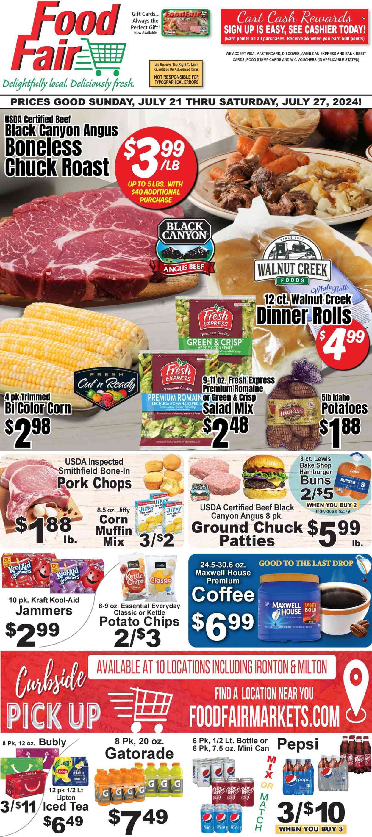 thumbnail - Food Fair Market Flyer - 07/21/2024 - 07/27/2024 - Sales products - dinner rolls, buns, burger buns, corn muffin, muffin mix, cabbage, carrots, salad, romaine lettuce, lemons, Kraft®, potato chips, chips, baking mix, Pepsi, Lipton, fruit drink, ice tea, Diet Pepsi, soft drink, Gatorade, electrolyte drink, soda, carbonated soft drink, Maxwell House, coffee, beef meat, ground beef, ground chuck, chuck roast, pork chops, pork meat, Hill's, Jiffy. Page 1.