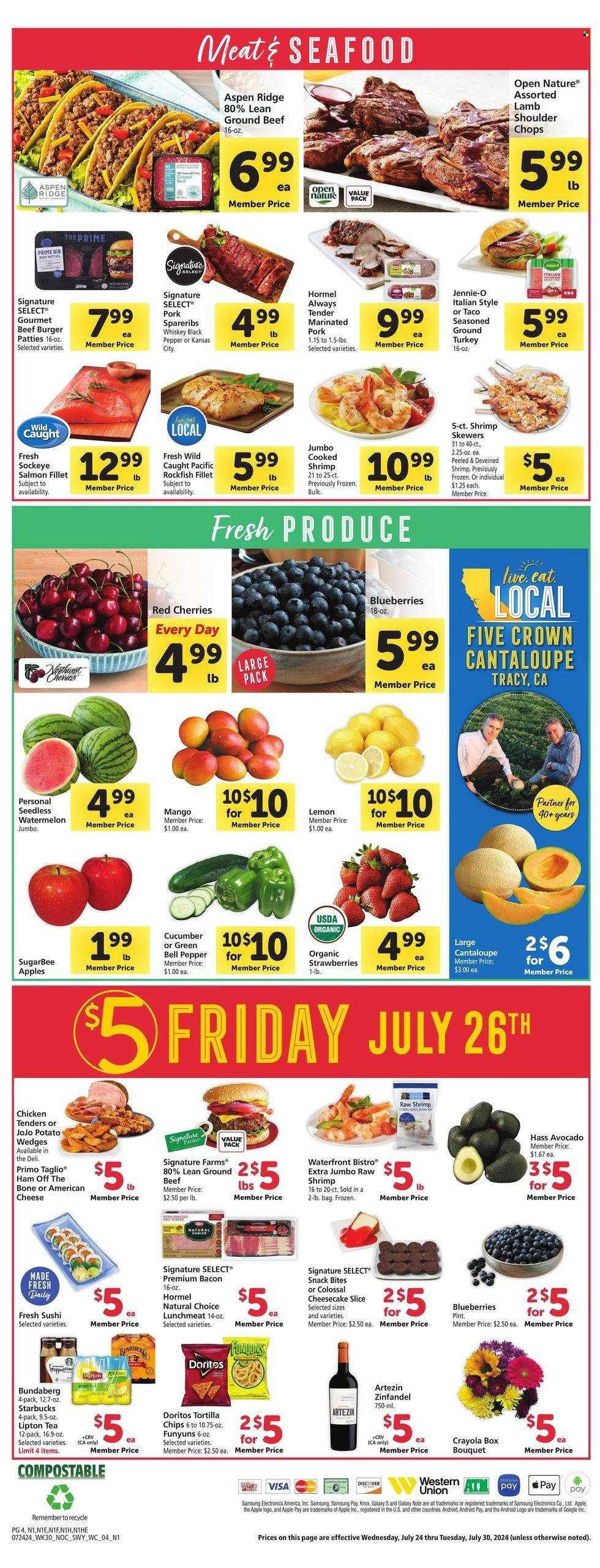 thumbnail - Safeway Flyer - 07/24/2024 - 07/30/2024 - Sales products - cheesecake, bell peppers, cantaloupe, cucumber, avocado, blueberries, strawberries, watermelon, melons, lemons, chicken tenders, turkey, beef meat, ground beef, ribs, hamburger, burger patties, pork meat, pork ribs, pork spare ribs, marinated pork, lamb meat, lamb shoulder, fish fillets, rockfish, salmon fillet, shrimps, sushi, shrimp skewers, snack, beef burger, Hormel, bacon, ham, ham off the bone, lunch meat, american cheese, potato wedges, Doritos, tortilla chips, salty snack, Bundaberg, black pepper, Lipton, tea, Starbucks, red wine, wine, crayons, bouquet, JoJo. Page 4.