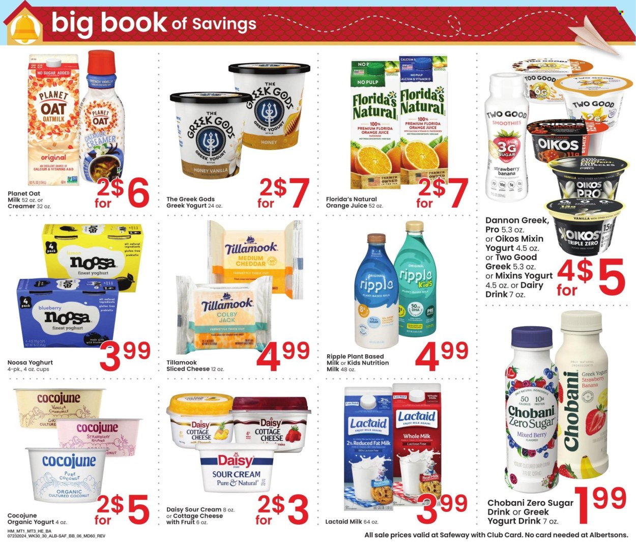 thumbnail - Safeway Flyer - 07/23/2024 - 08/19/2024 - Sales products - rhubarb, plant based product, Colby cheese, cottage cheese, Lactaid, Monterey Jack cheese, sliced cheese, cheddar, greek yoghurt, organic yoghurt, Oikos, Chobani, Dannon, yoghurt drink, oat milk, plant-based milk, sour cream, non dairy creamer, creamer, Florida's Natural, honey, orange juice, juice, smoothie, dietary supplement, vitamins. Page 6.