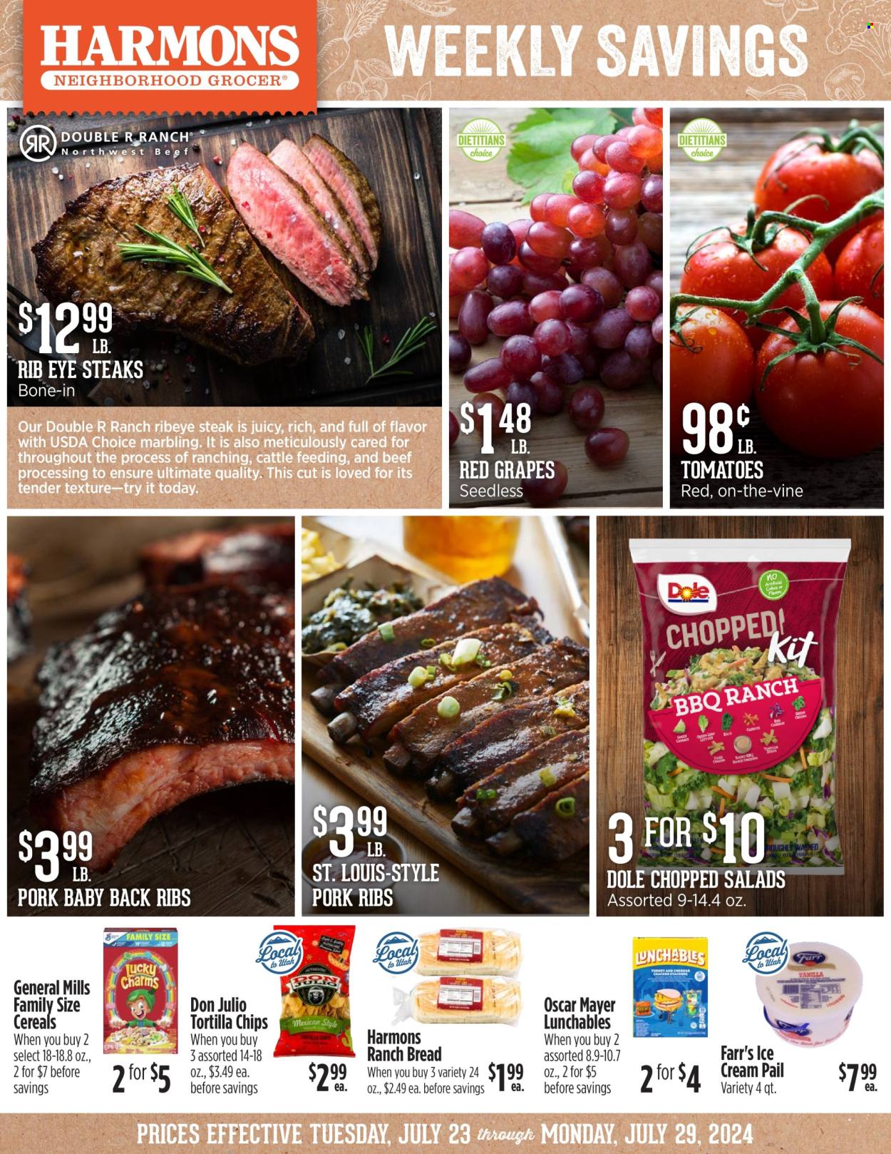 thumbnail - Harmons Flyer - 07/23/2024 - 07/29/2024 - Sales products - bread, tomatoes, salad, Dole, chopped salad, grapes, snack, Lunchables, Oscar Mayer, ice cream, General Mills, tortilla chips, chips, beef meat, beef steak, steak, ribeye steak, ribs, pork meat, pork ribs, pork back ribs, nutritional supplement. Page 1.