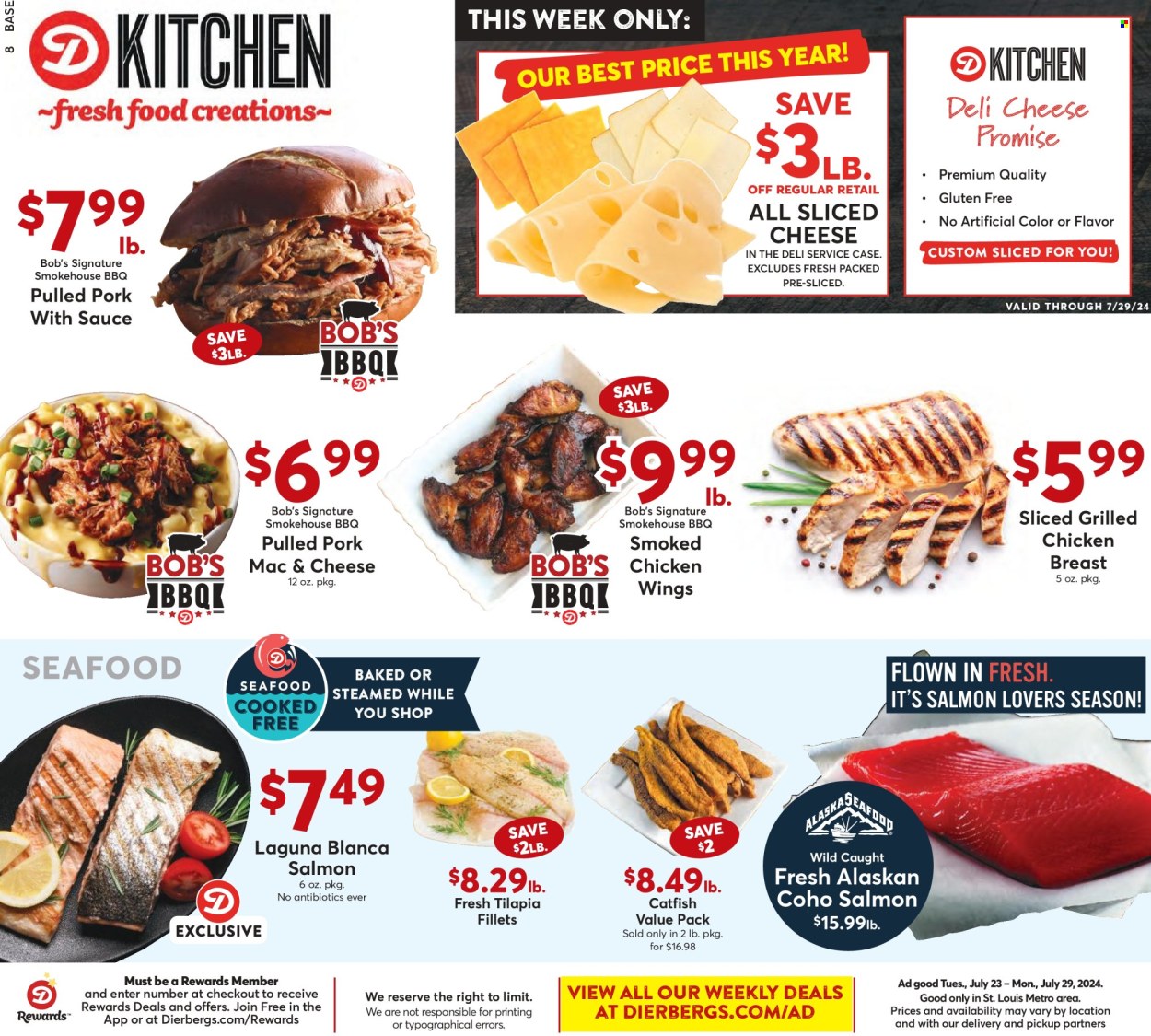 thumbnail - Dierbergs Flyer - 07/23/2024 - 07/29/2024 - Sales products - catfish, salmon, tilapia, mac and cheese, pulled pork, chicken breasts, sliced cheese. Page 8.