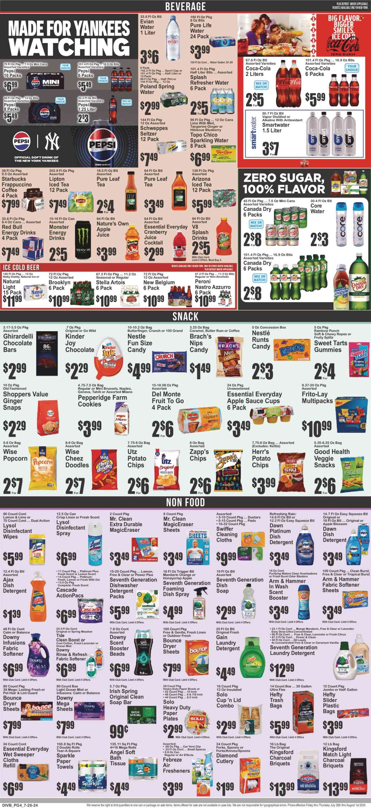 thumbnail - Food Universe Flyer - 07/26/2024 - 08/01/2024 - Sales products - tart, mandarines, snack, Kingsford, Blossom, cookies, Nestlé, Kinder Joy, Ghirardelli, NIPS, chocolate bar, Candy, sweets, gummies, potato chips, popcorn, Frito-Lay, salty snack, ARM & HAMMER, Del Monte, apple sauce, apple juice, Canada Dry, Coca-Cola, ginger ale, Schweppes, Pepsi, juice, energy drink, Monster, Lipton, ice tea, soft drink, Red Bull, Monster Energy, AriZona, seltzer water, spring water, sparkling water, bottled water, Pure Life Water, Smartwater, Evian, water, carbonated soft drink, Boost, coffee drink, Pure Leaf, coffee, Starbucks, frappuccino, rum, punch, Hard Seltzer, beer, Stella Artois, Peroni, Topo Chico, wipes, bath tissue, kitchen towels, paper towels, detergent, Febreze, Gain, cleaner, antibacterial spray, Lysol, Ajax, Swiffer, Cascade, Tide, fabric softener, laundry detergent, Bounce, dryer sheets, scent booster, Downy Laundry, dishwashing liquid, dishwasher cleaner, dishwasher tablets, refresher, Hefty, trash bags, knife, duster, cloths, lid, spoon, plate, bowl, air freshener, paper plate, paper bowl, charcoal, briquettes, Geranium, outdoor flowers, lavender, Nature's Own. Page 5.