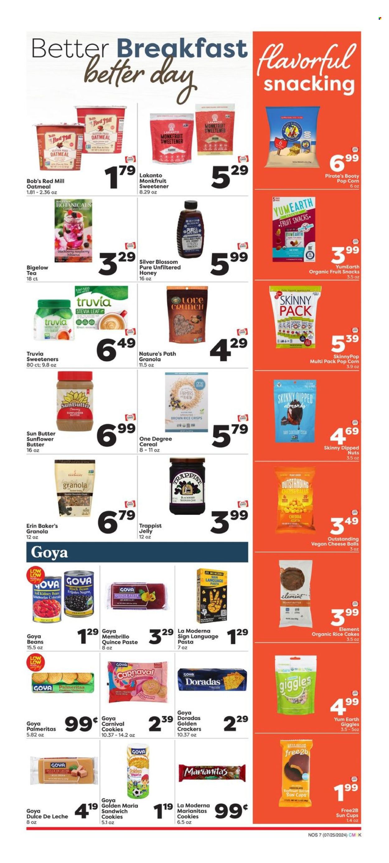 thumbnail - Weis Flyer - 07/25/2024 - 08/21/2024 - Sales products - palmiers, rice cakes, beans, quince, snack, pasta, vegan cheese, jelly, butter, Blossom, sandwich cookies, cheese balls, cookies, crackers, fruit snack, popcorn, rice crisps, salty snack, crisps, oatmeal, stevia, sweetener, black beans, kidney beans, Goya, cereals, granola, jam, sunButter, almonds, tea, Degree, cup. Page 7.