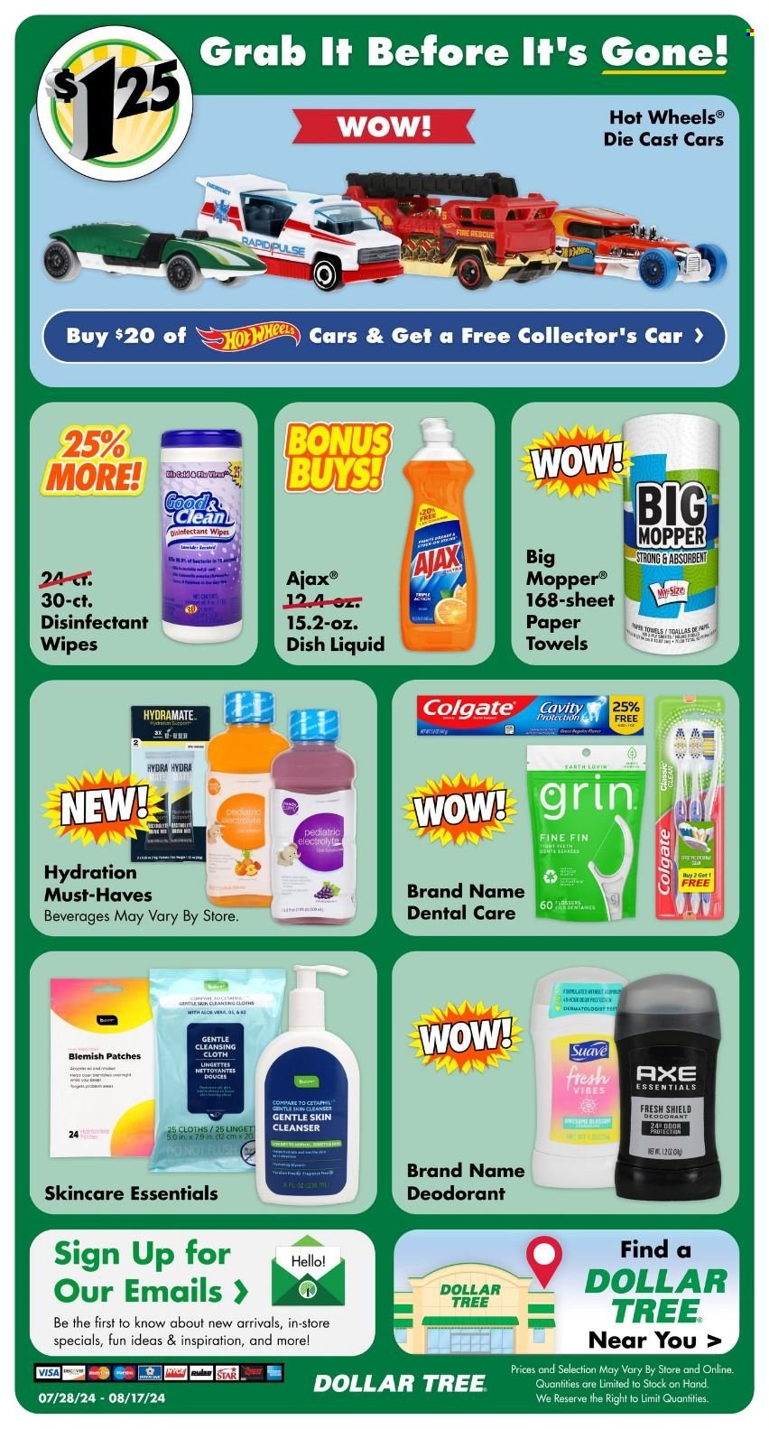 thumbnail - Dollar Tree Flyer - 07/28/2024 - 08/17/2024 - Sales products - wipes, Hot Wheels, kitchen towels, paper towels, Ajax, dishwashing liquid, Suave, Colgate, cleanser, Cetaphil, skin care product, deodorant, Axe, cloths, toys, kids car. Page 11.