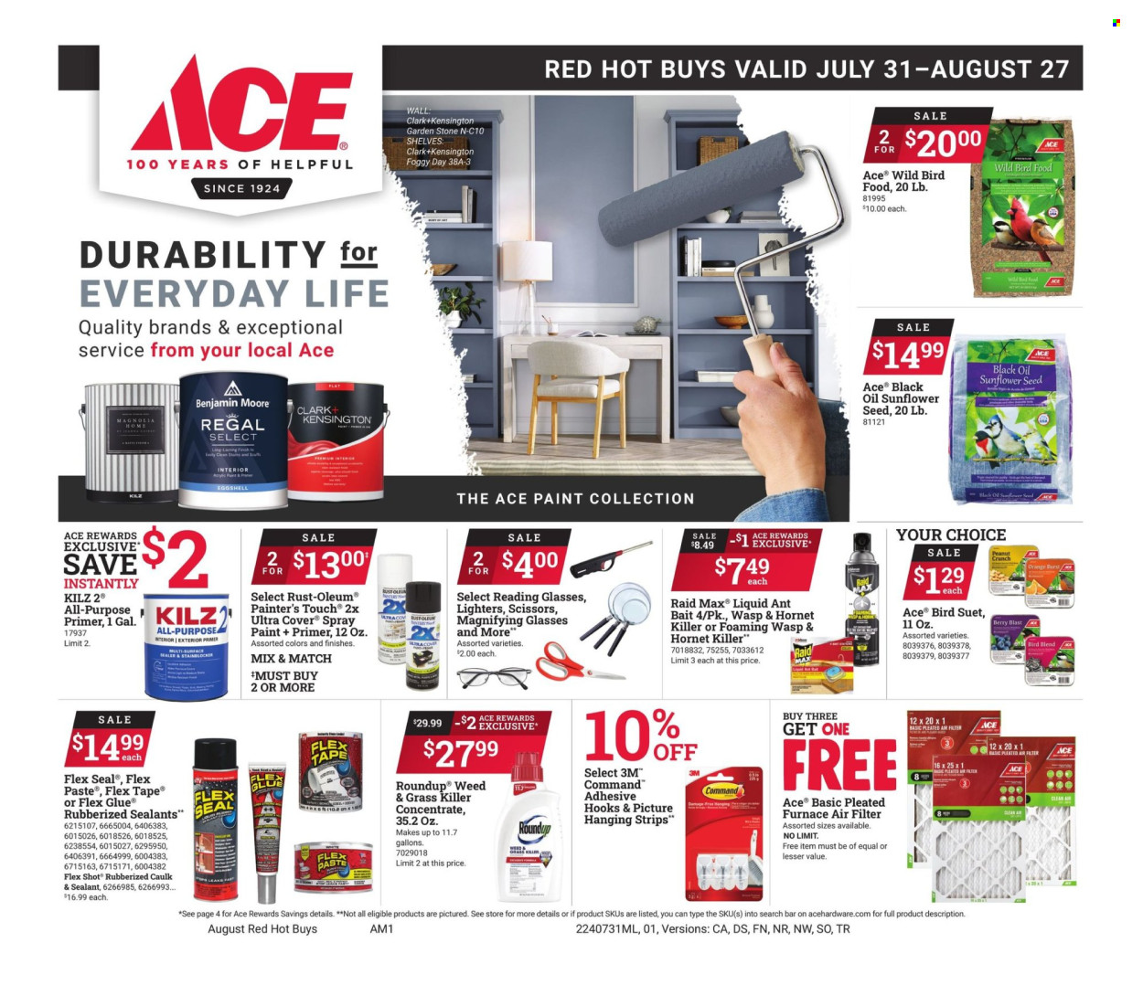 thumbnail - ACE Hardware Flyer - 07/31/2024 - 08/27/2024 - Sales products - Raid, air filter, hook, flex glue, glue, scissors, acrylic paint, animal food, bird food, suet, shelves, picture hanging strip, adhesive, spray paint, Benjamin Moore, furnace air filter, Roundup, eye glasses. Page 1.