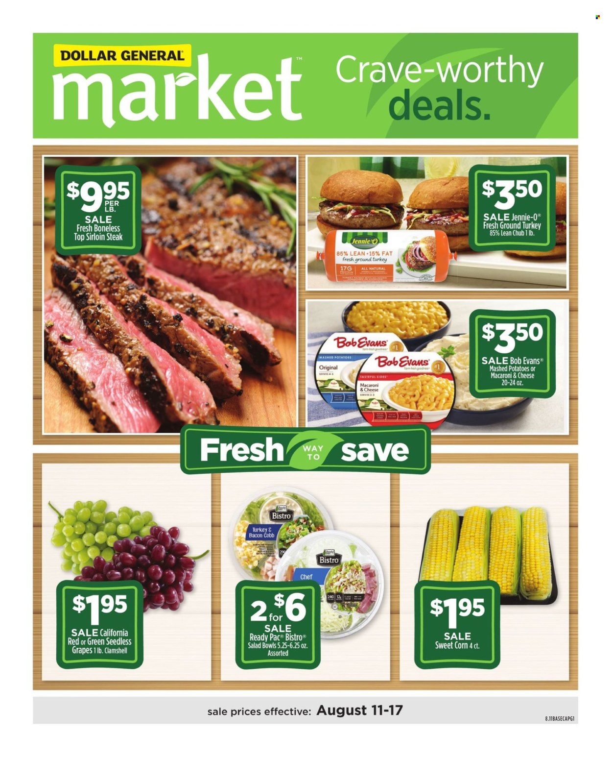 thumbnail - Dollar General Flyer - 08/11/2024 - 08/17/2024 - Sales products - grapes, seedless grapes, mac and cheese, mashed potatoes, pasta, Ready Pac, Bob Evans, ground turkey, turkey, beef sirloin, steak, sirloin steak, salad bowl. Page 1.