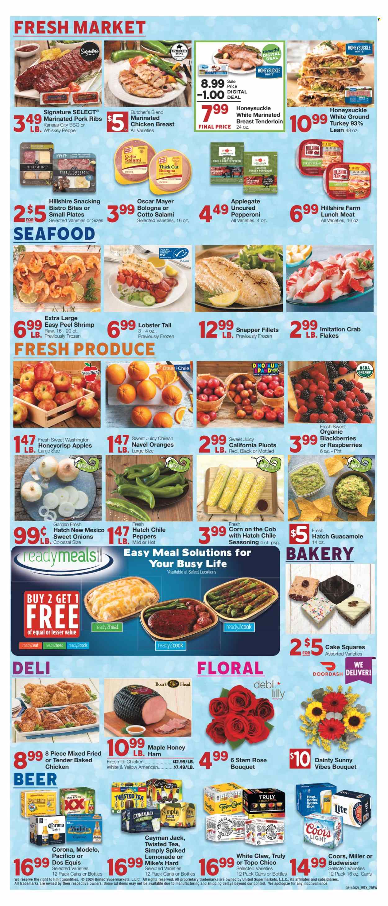 thumbnail - Market Street Flyer - 08/14/2024 - 08/20/2024 - Sales products - cake, cake squares, corn, onion, peppers, blackberries, raspberries, oranges, pluots, lobster, seafood, fish, lobster tail, shrimps, crab sticks, Boar's Head, salami, ham, Hillshire Farm, chicken breasts, bologna sausage, Oscar Mayer, pepperoni, guacamole, lunch meat, salty snack, rice, pepper, spice, seasoning, lemonade, ice tea, alcohol, whiskey, White Claw, Hard Seltzer, TRULY, ready to drink spirits, Budweiser, Corona Extra, Modelo, Topo Chico, marinated chicken, ribs, pork meat, pork ribs, marinated pork, dinosaur, bouquet, Coors, Dos Equis, Twisted Tea, navel oranges. Page 7.