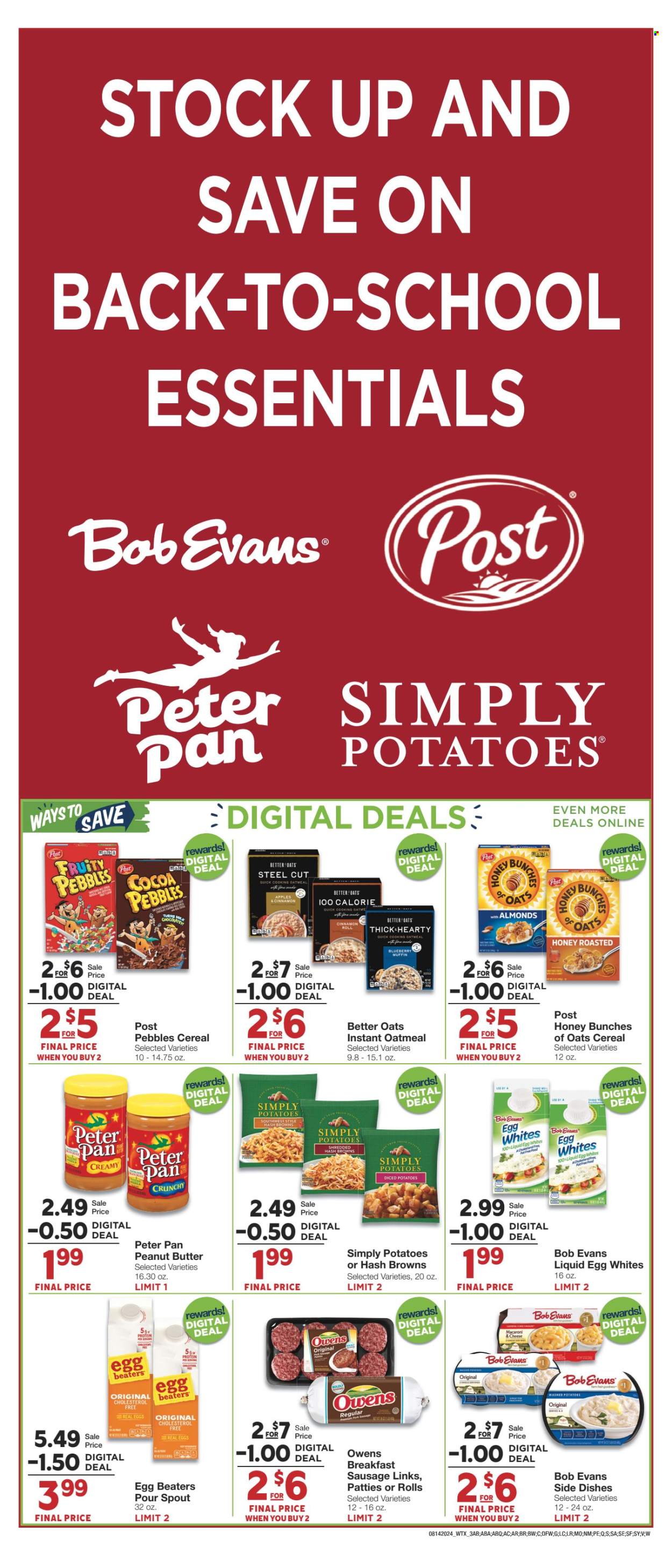 thumbnail - United Supermarkets Flyer - 08/14/2024 - 08/20/2024 - Sales products - muffin, cinnamon roll, Fruity Pebbles, Bob Evans, sausage patties, diced potatoes, mac and cheese, mashed potatoes, pasta, ready meal, sausage, pork sausage, shake, eggs, liquid egg, hash browns, chocolate, oatmeal, cereals, peanut butter. Page 3.