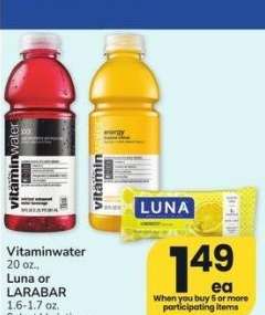 Vitaminwater 20 oz., Luna or LARABAR 1.6-1.7 oz. - 1.6-1.7 oz.
Select Varieties
Single Item Price: Up to $ 2.49 ea.

Mix or match on 5 participating items in a single transaction