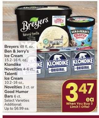 Breyers 48 fl. oz., Ben & Jerry's Ice Cream 15.2-16 fl. oz., Klondike Novelties 4-6 ct., Talenti Ice Cream 10.2-16 oz., Novelties 3 ct. or Good Humor Bars 6 ct. - Select Varieties