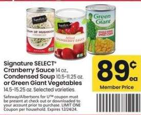 Signature SELECT® Cranberry Sauce 14 oz., Condensed Soup 10.5-11.25 oz. or Green Giant Vegetables 14.5-15.25 oz. - Selected varieties.