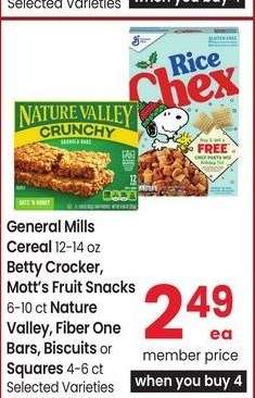 General Mills Cereal 12-14 oz Betty Crocker, Mott's Fruit Snacks 6-10 ct Nature Valley, Fiber One Bars, Biscuits or Squares 4-6 ct - Selected Varieties