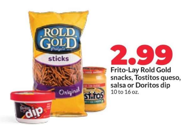 Frito-Lay Rold Gold snacks, Tostitos queso, salsa or Doritos dip