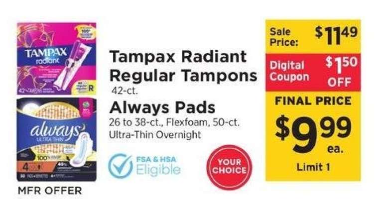 Tampax Radiant Regular Tampons 42-ct. Always Pads 26-ct.,,-ct - to 38 Flexfoam 50. Ultra - Thin Overnight MFR